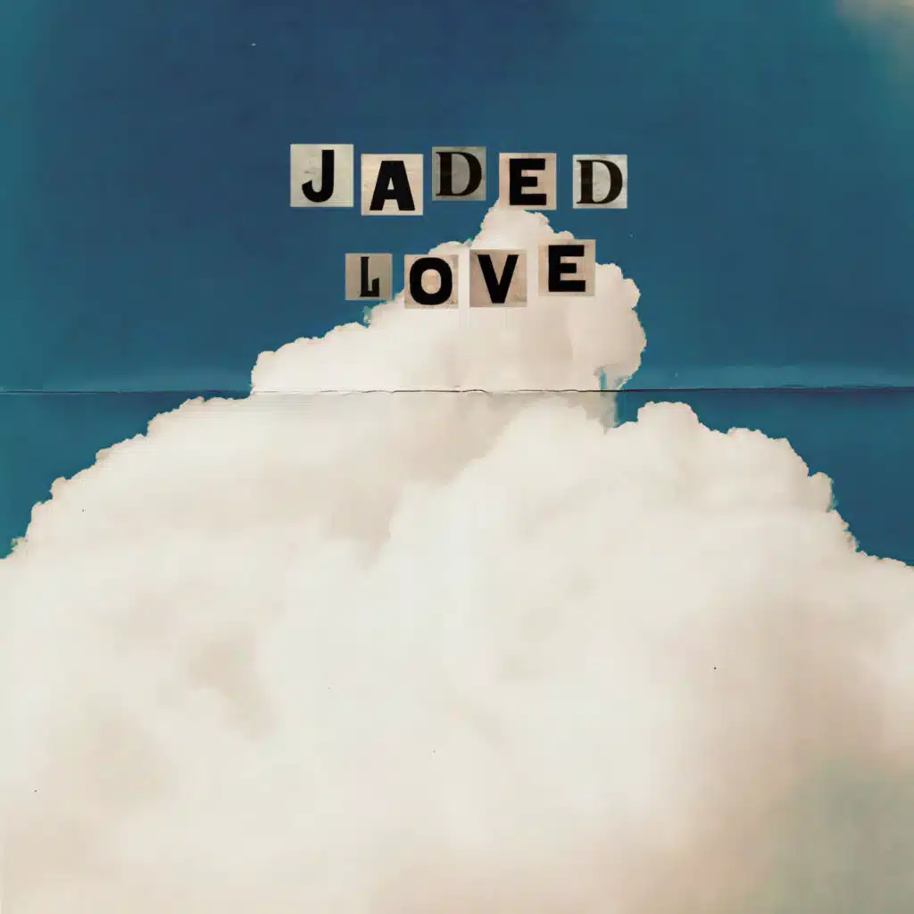 Jaded Love
