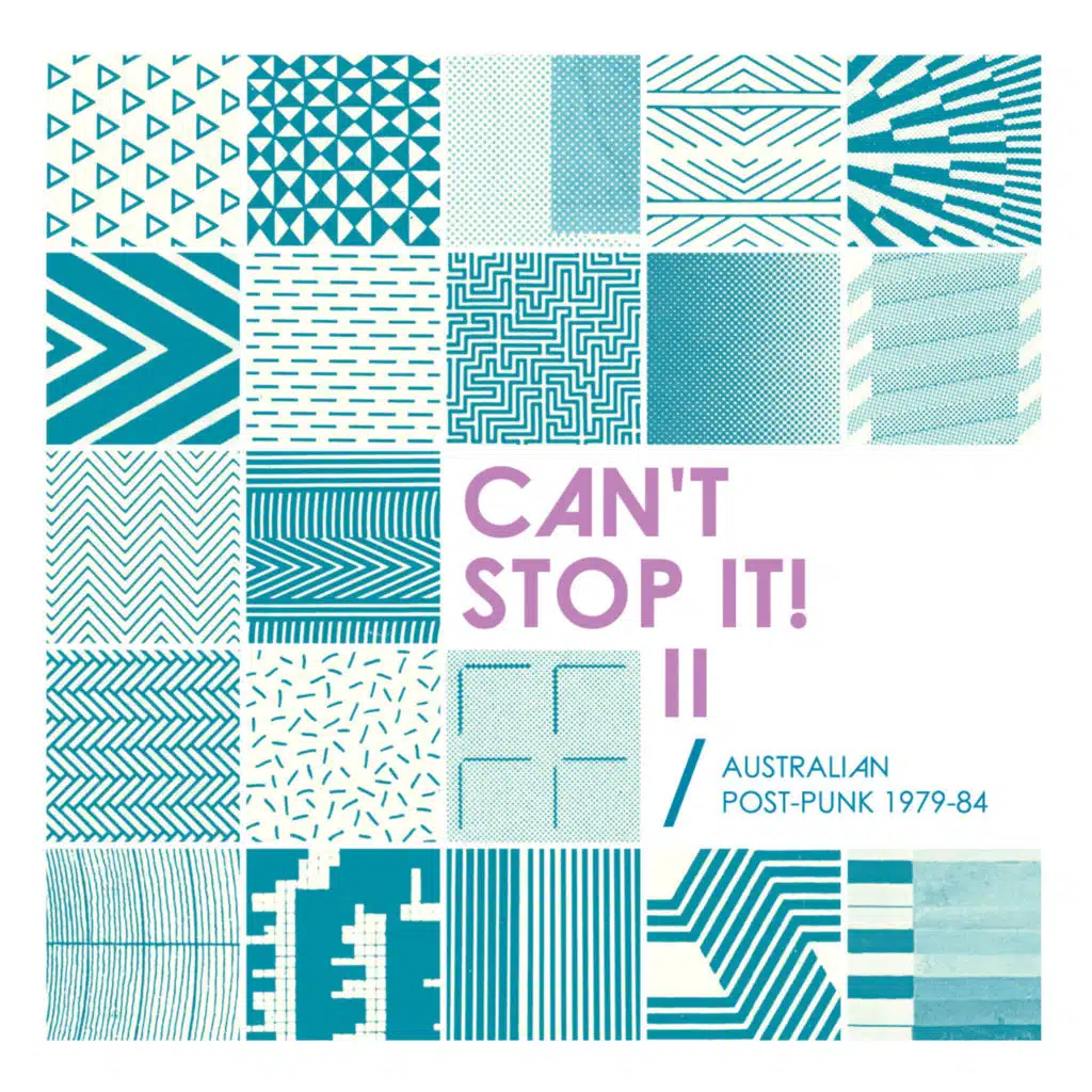 Can't Stop It! II - Australian Post-Punk 1979-84 (2026 Deluxe Edition)