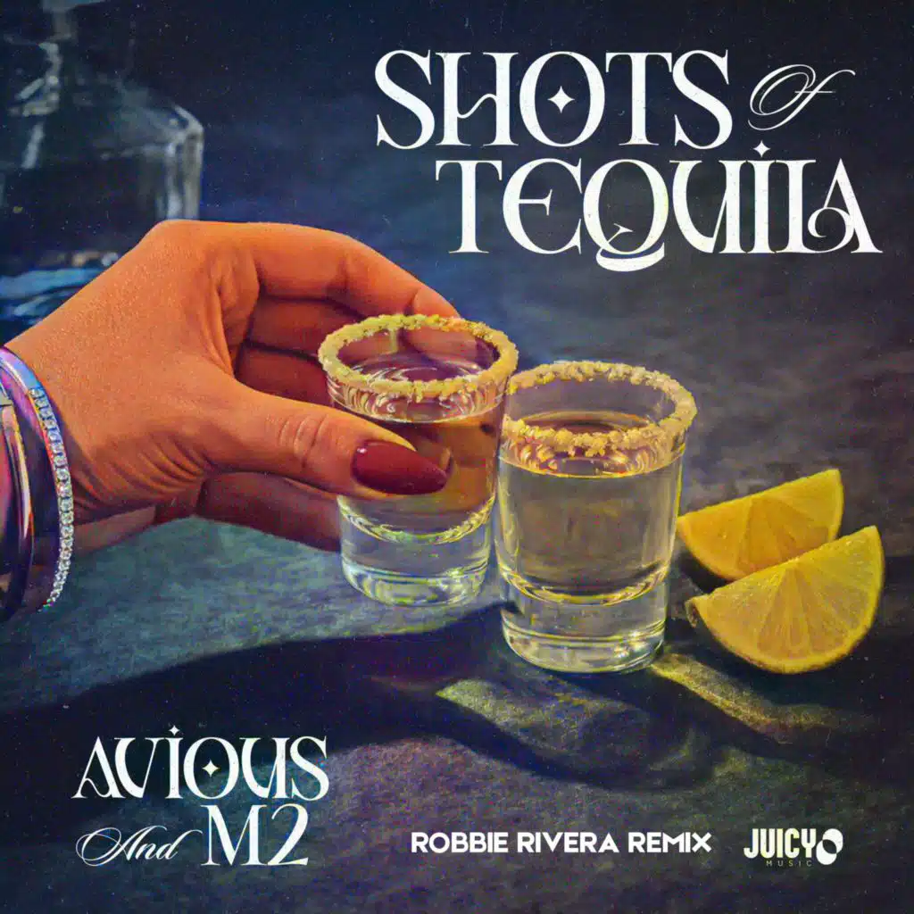 Shots of Tequila (Robbie Rivera Remix)