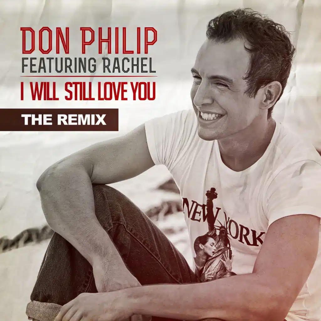 I Will Still Love You (The Remix) [feat. Rachel & Billy Paul Williams]
