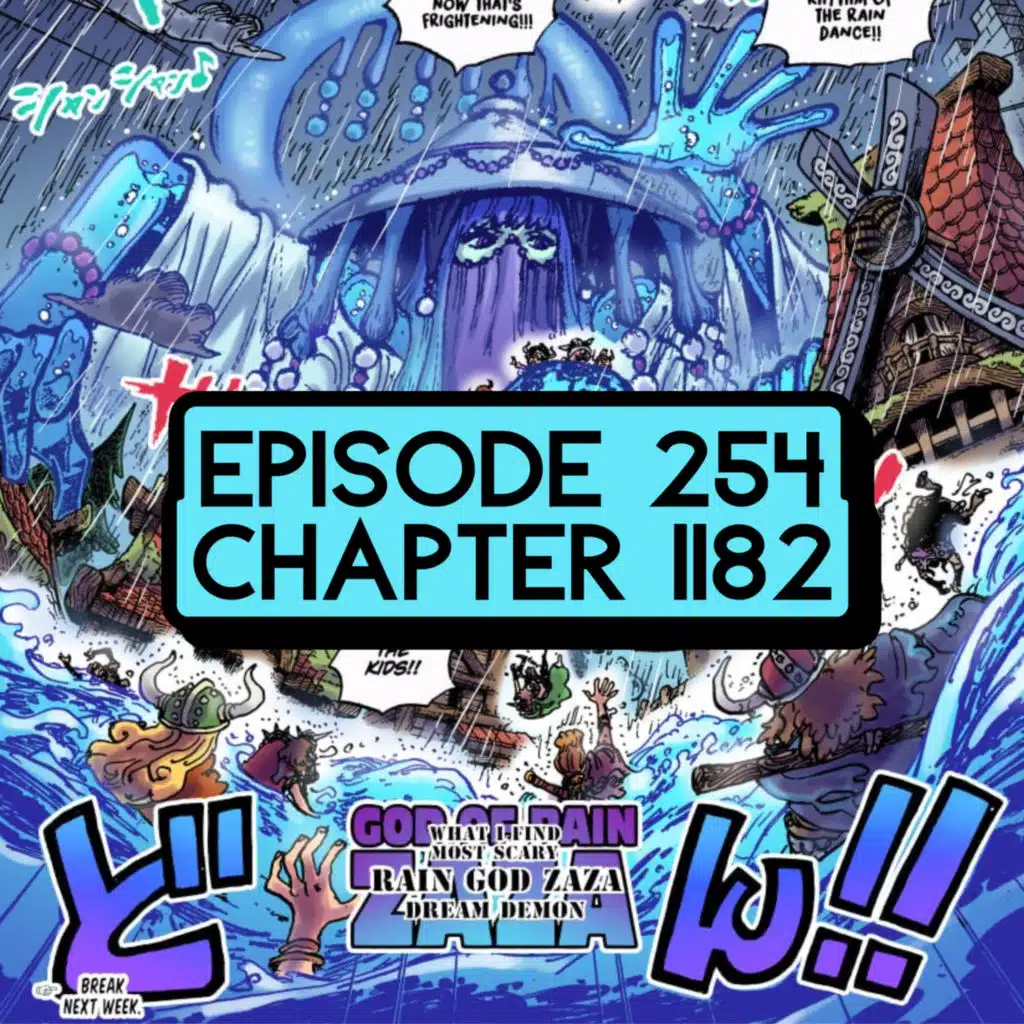 Episode 254: ONE PIECE Chapter 1182 Review w/ @animexsundays ​