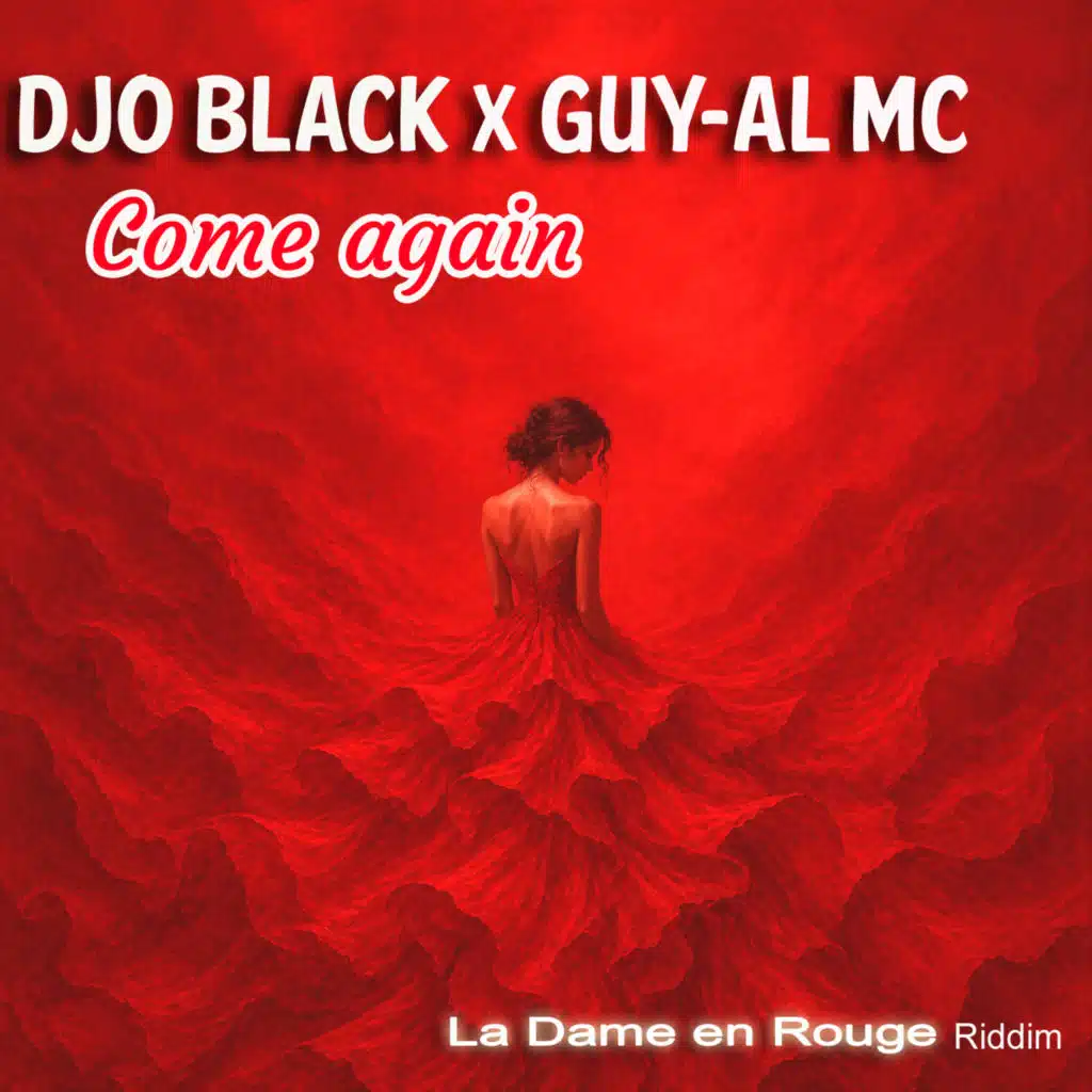 Come again (La dame en rouge riddim)