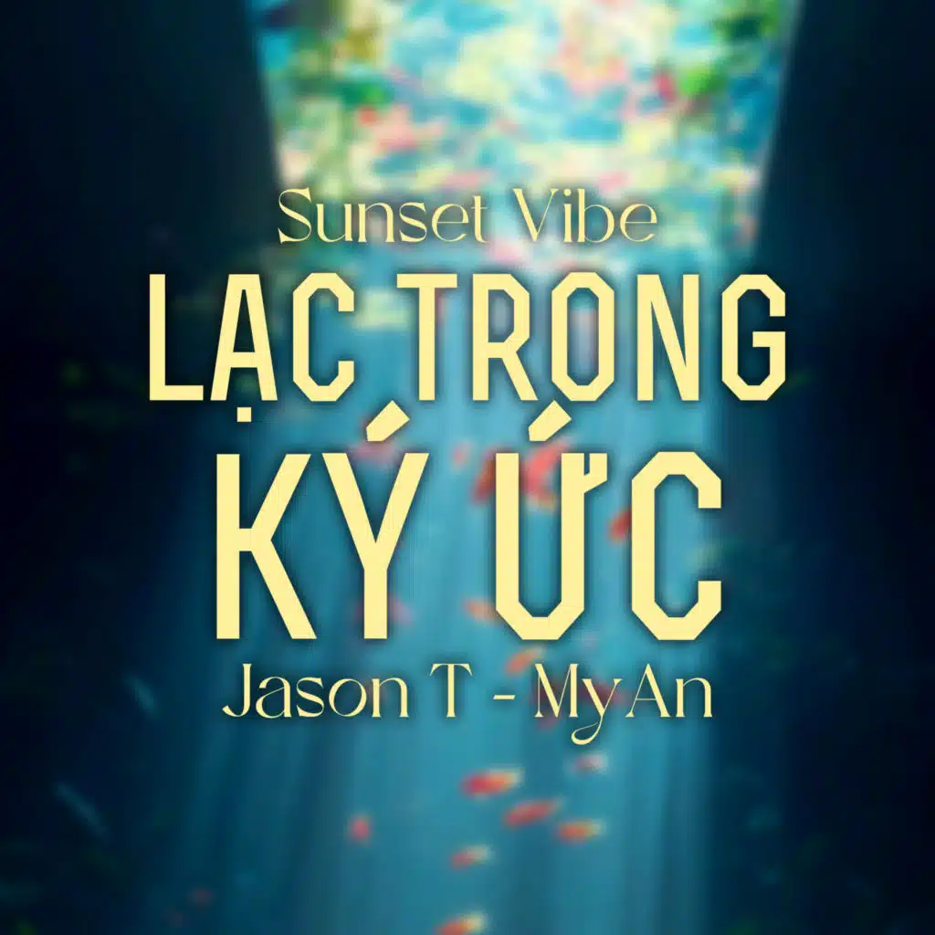 Lạc Trong Ký Ức (Sunset Vibe) [feat. NhacPro Remix & HThuong]