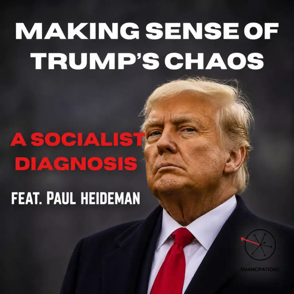 How to Understand the Chaos of Donald Trump (feat. Paul Heideman)