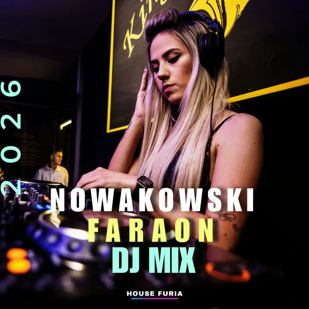 Nowakowski & Faraon Dj Mix 2026