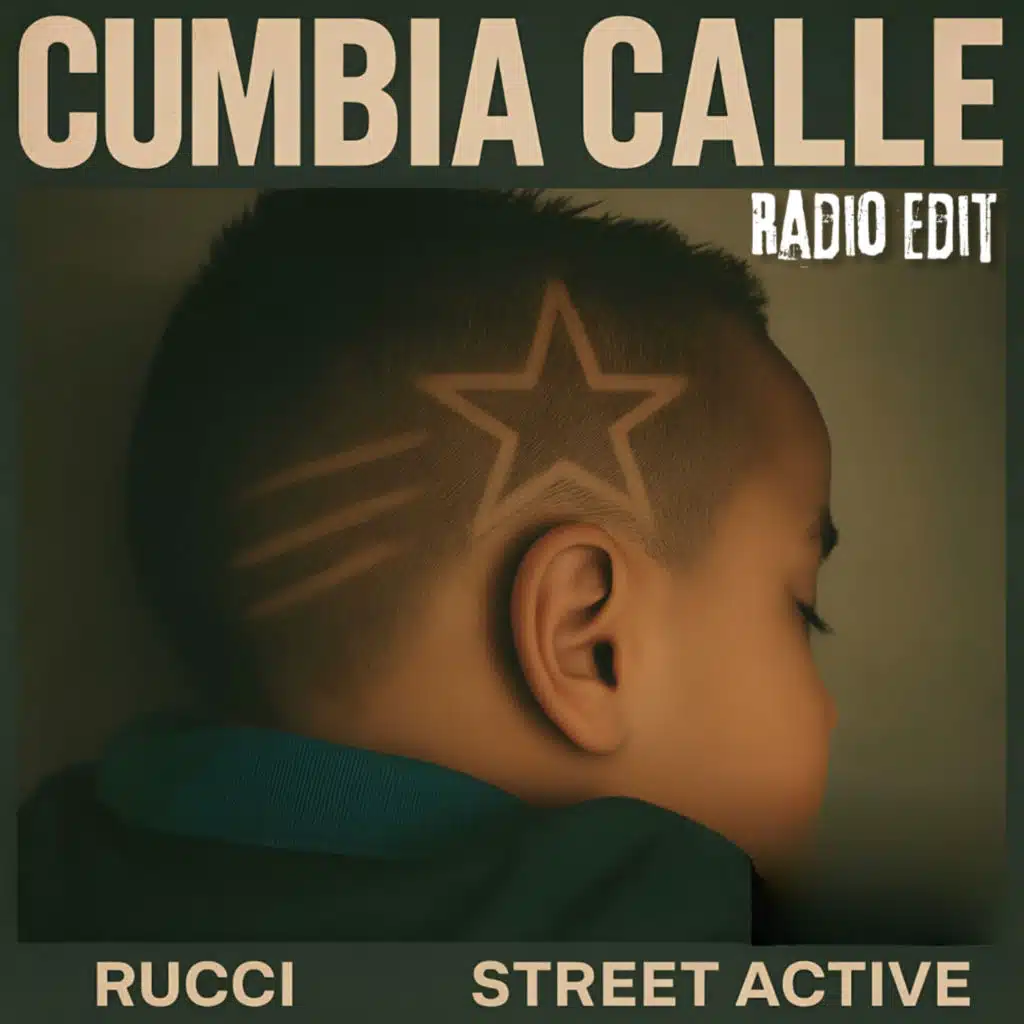 Cumbia Calle (Radio Edit) [feat. Rucci]