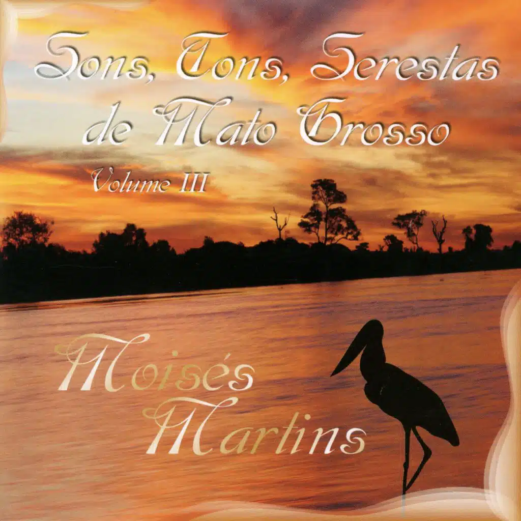 Sons, Tons, Serestas do Mato Grosso, Vol. III (feat. Pescuma)