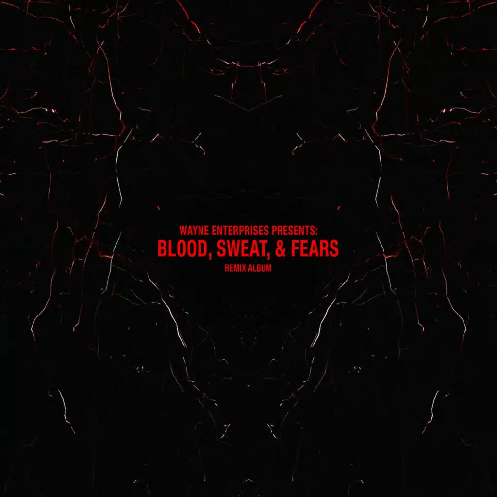 Blood, Sweat & Fears (JOUST Remix)