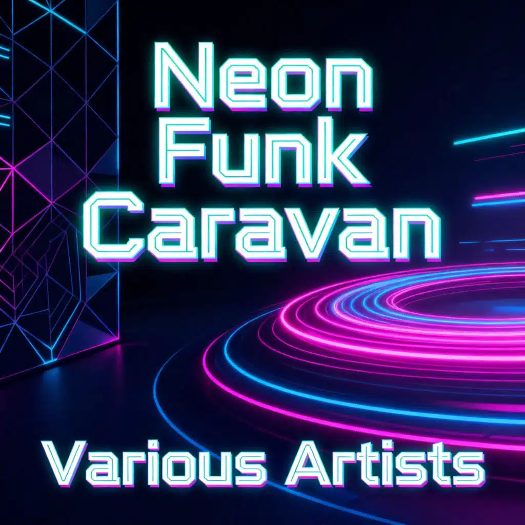 Neon Funk Caravan