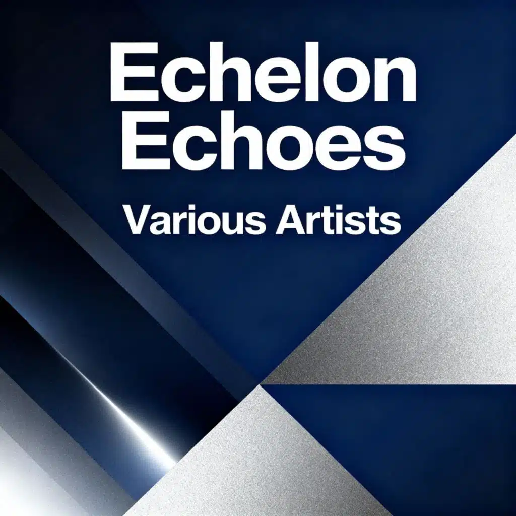 Echelon Echoes