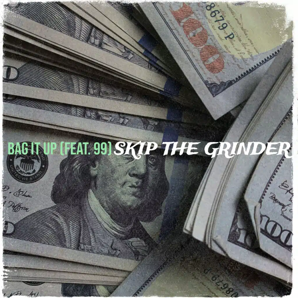 Bag It Up (feat. 99)