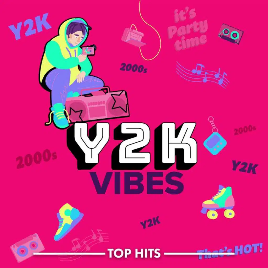 y2k vibes I 2000s hits