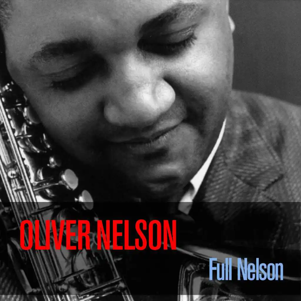 Oliver Nelson: Full Nelson