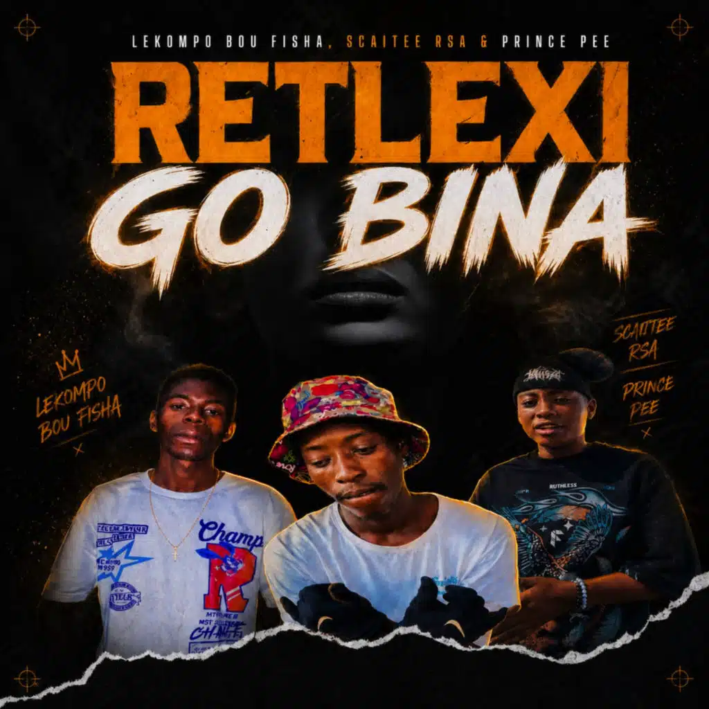 Retletxi Go Bina (feat. Lekompo boy Fisha & SCAITEE RSA)