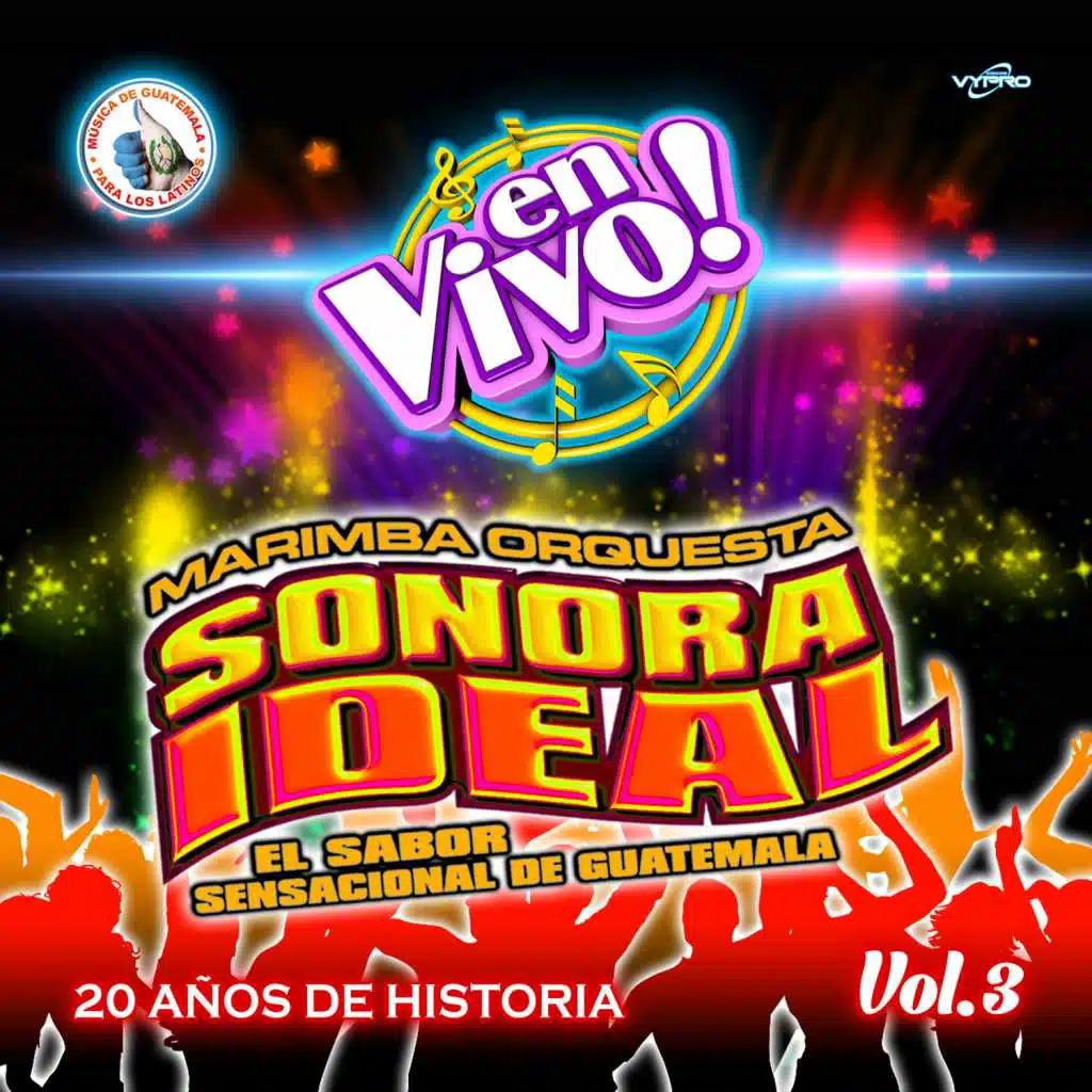 20 Años de Historia Vol. 3. Música de Guatemala para los Latinos (En Vivo)