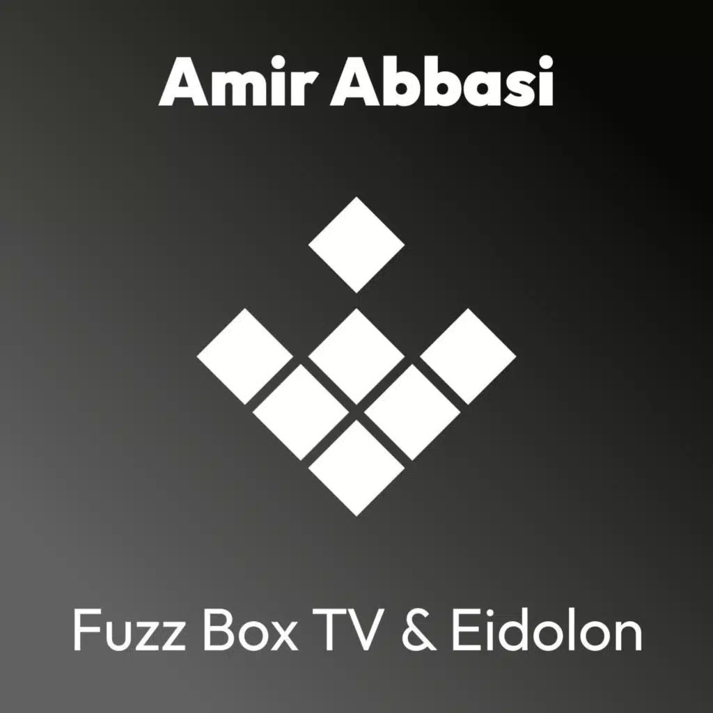 Fuzz Box TV & Eidolon