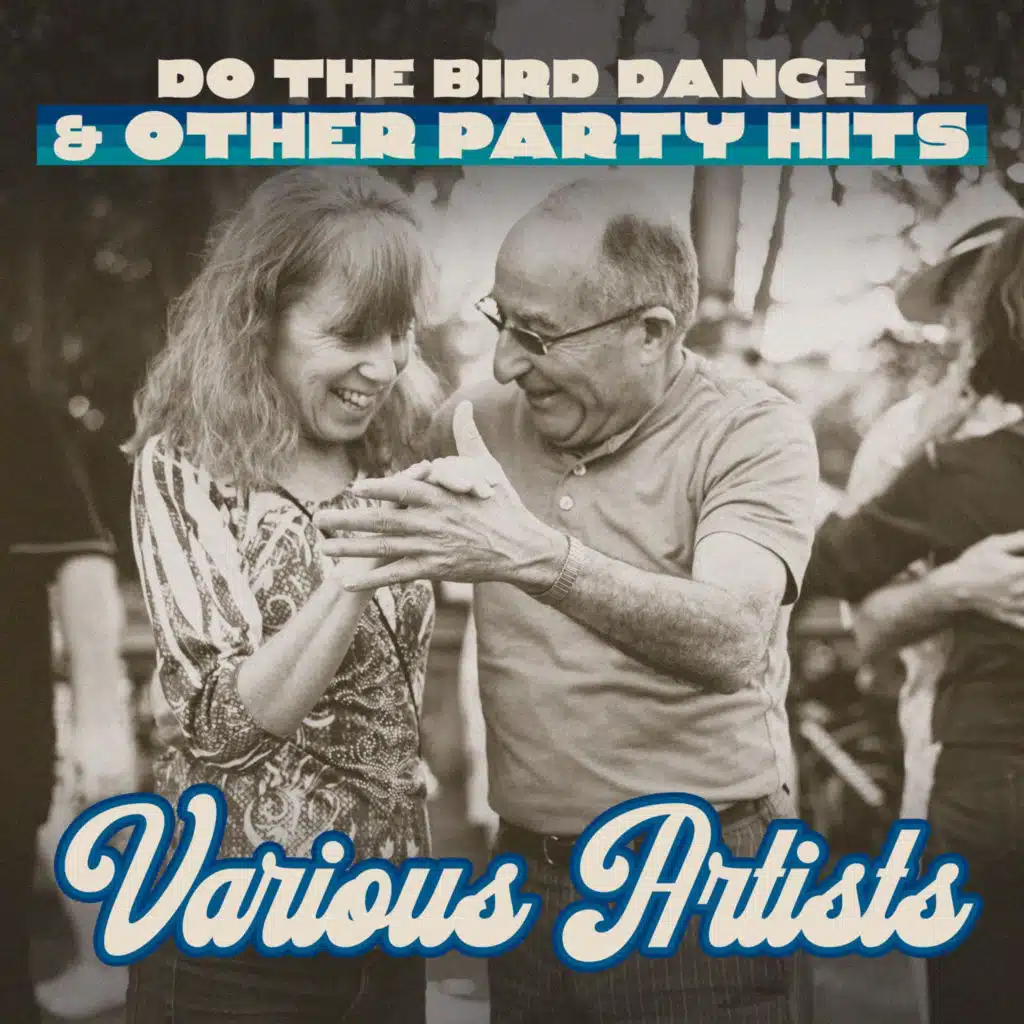 Do the Bird Dance & Other Party Hits