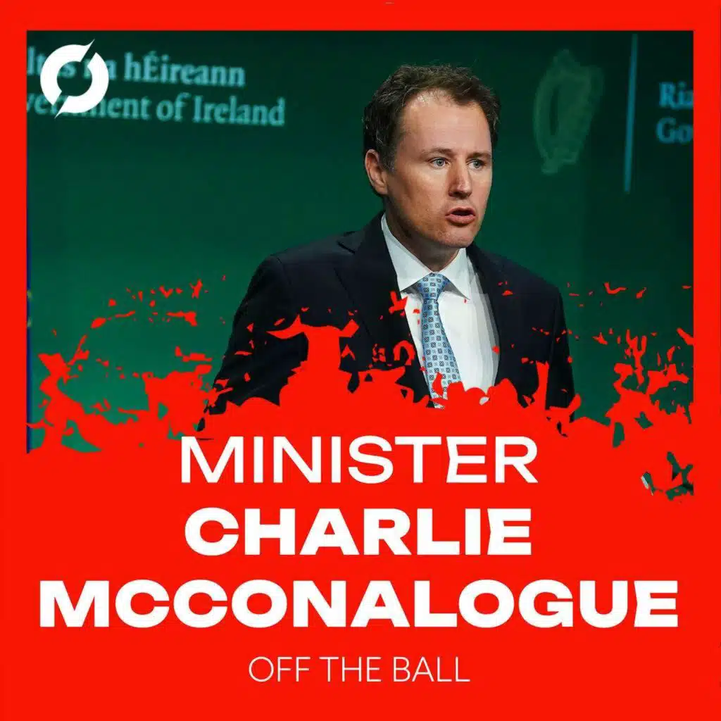 Minister Charlie McConalogue: Improving Sports Participation | Answering your questions on Sports funding across Ireland | OFF THE BALL