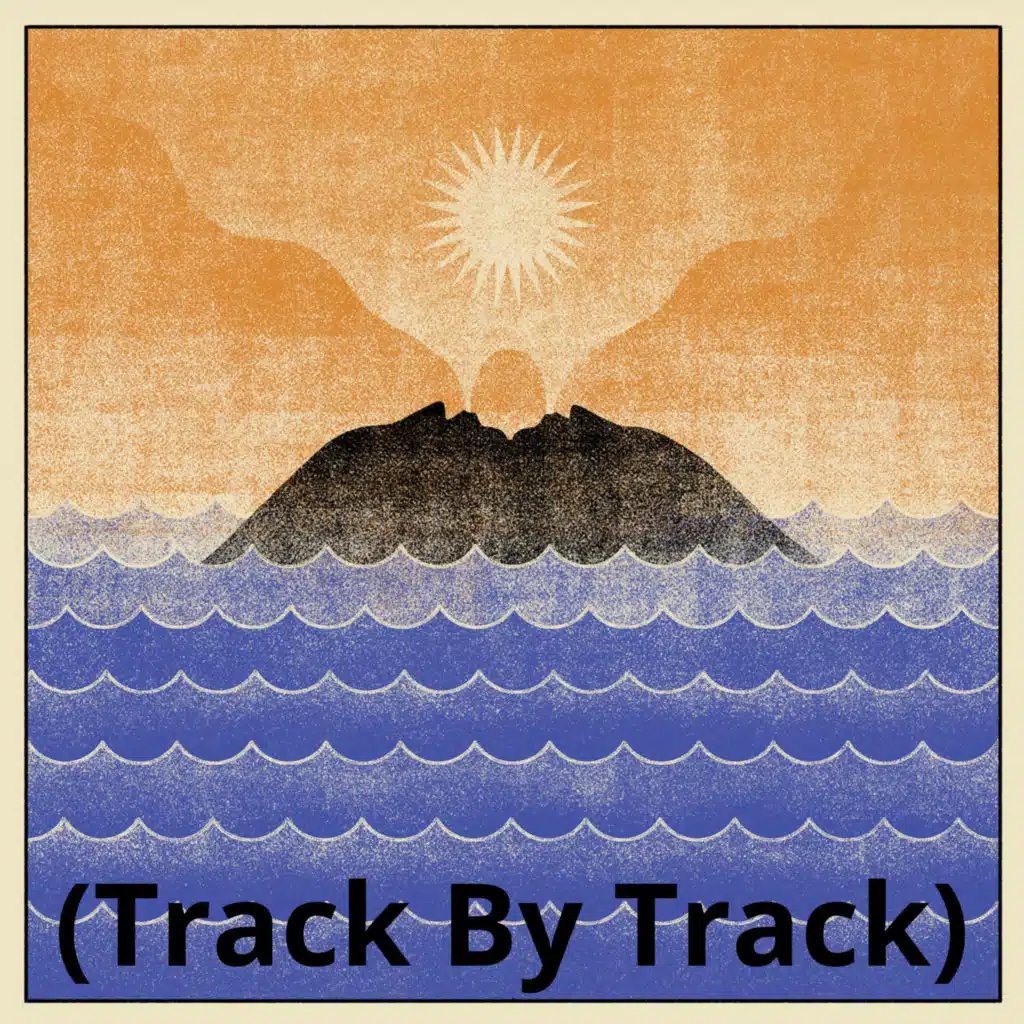 Canciones para el Volcán (Track By Track)