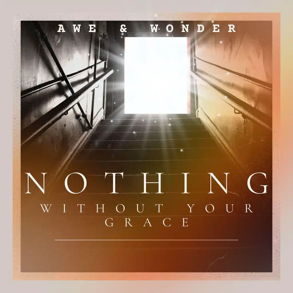 Nothing Without Your Grace