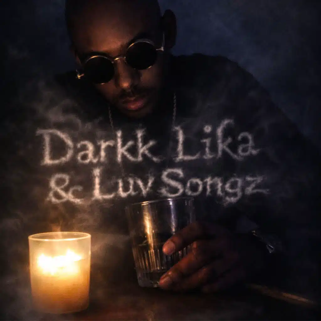 Darkk Lika and Luv Songz