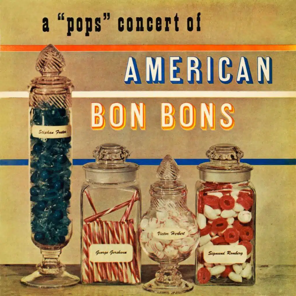 A "Pops" Concert of American Bon Bons (Remaster from the Original Somerset Tapes)