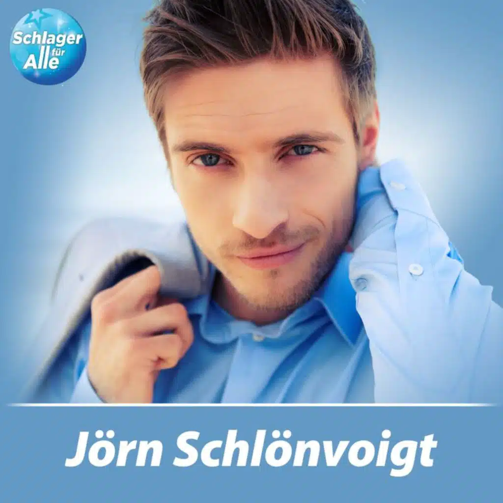 Schlager für Alle präsentiert: Jörn Schlönvoigt