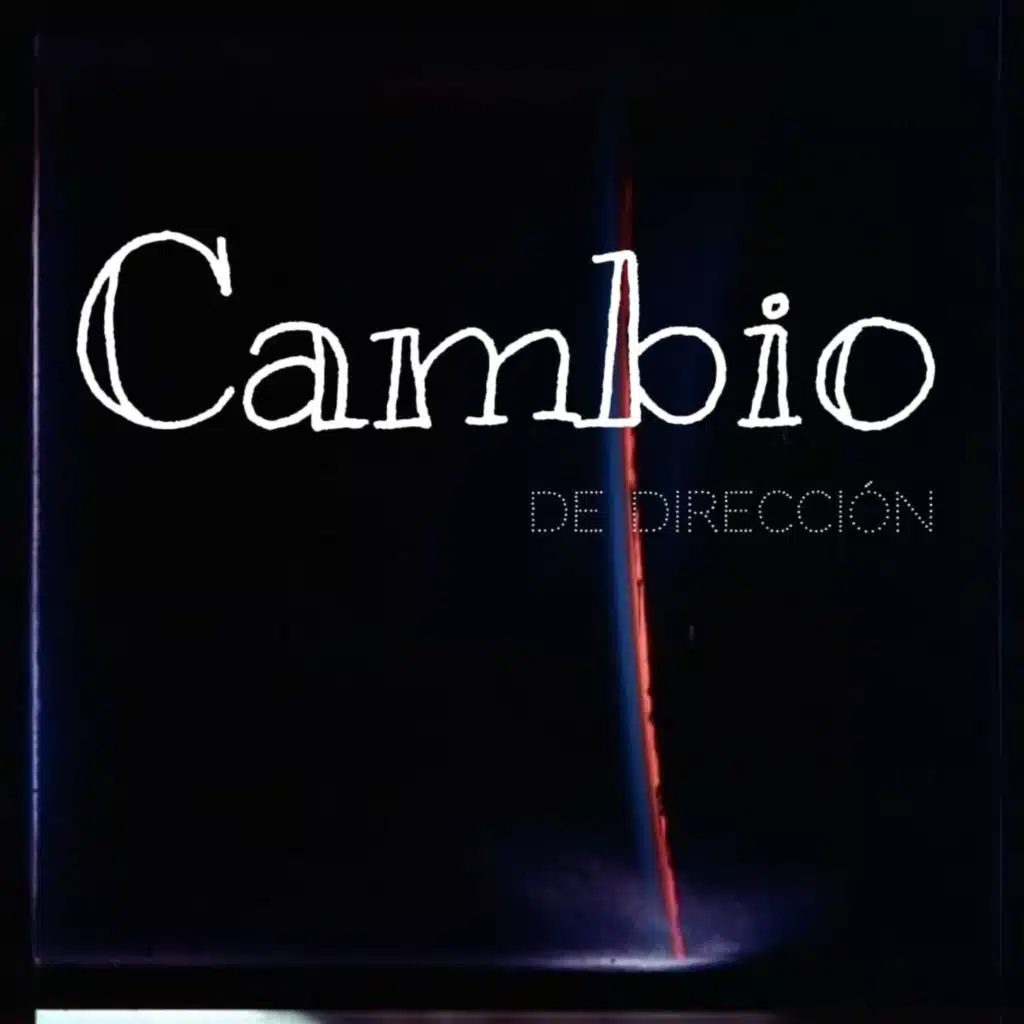 Cambio de Dirección (feat. El Loko)