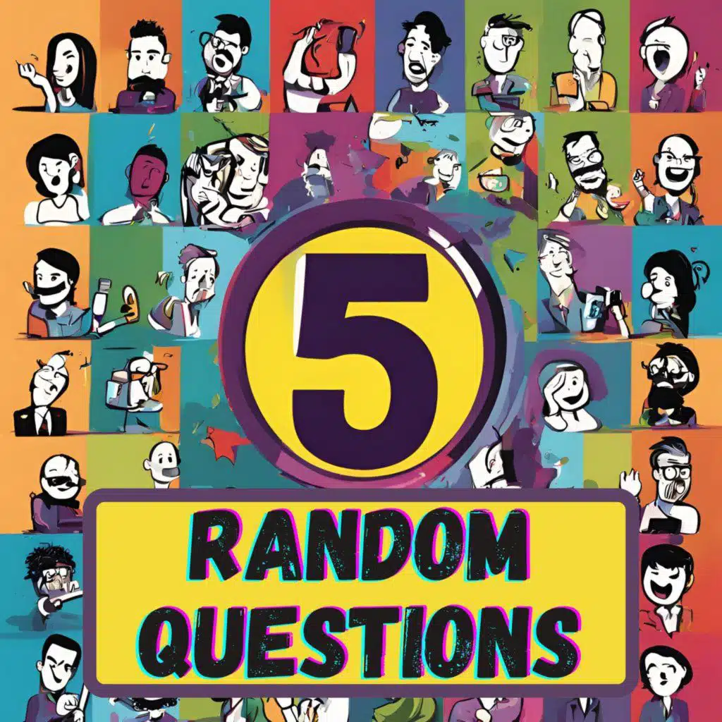5 Random Questions - Conversations with Creators and Curious Minds