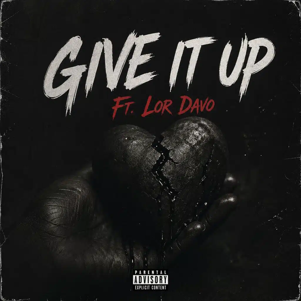 Give It Up (feat. Lor Davo)