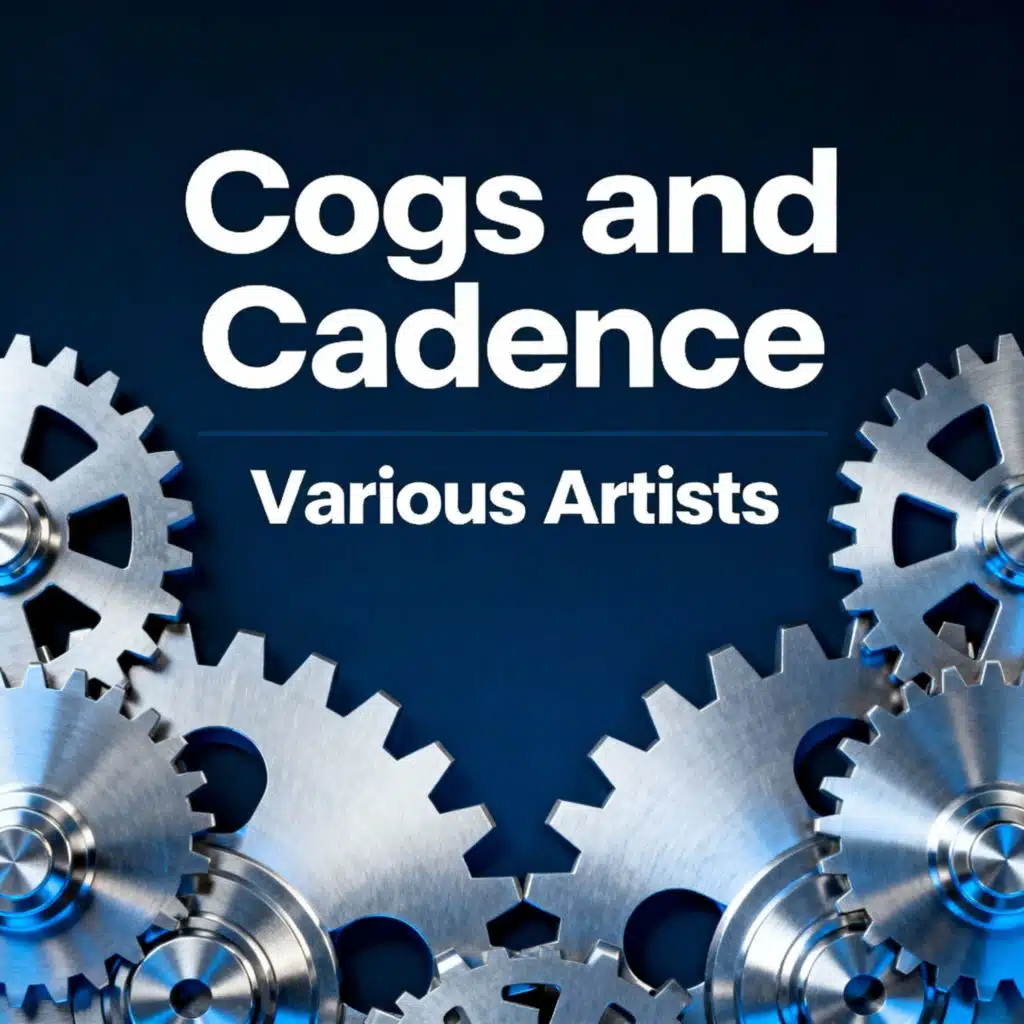 Cogs and Cadence