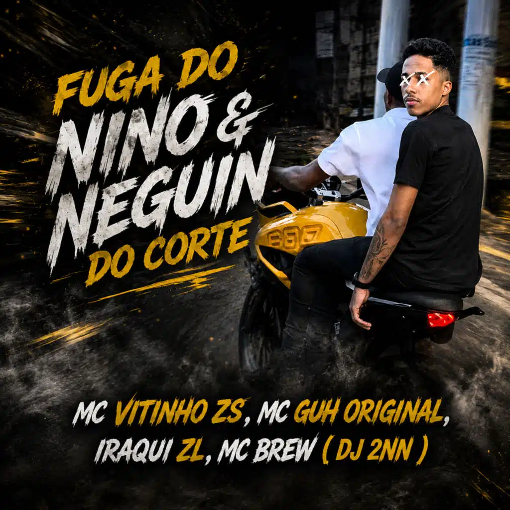 Fuga do Nino & Neguin do Corte