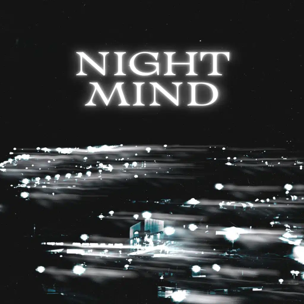NIGHT MIND