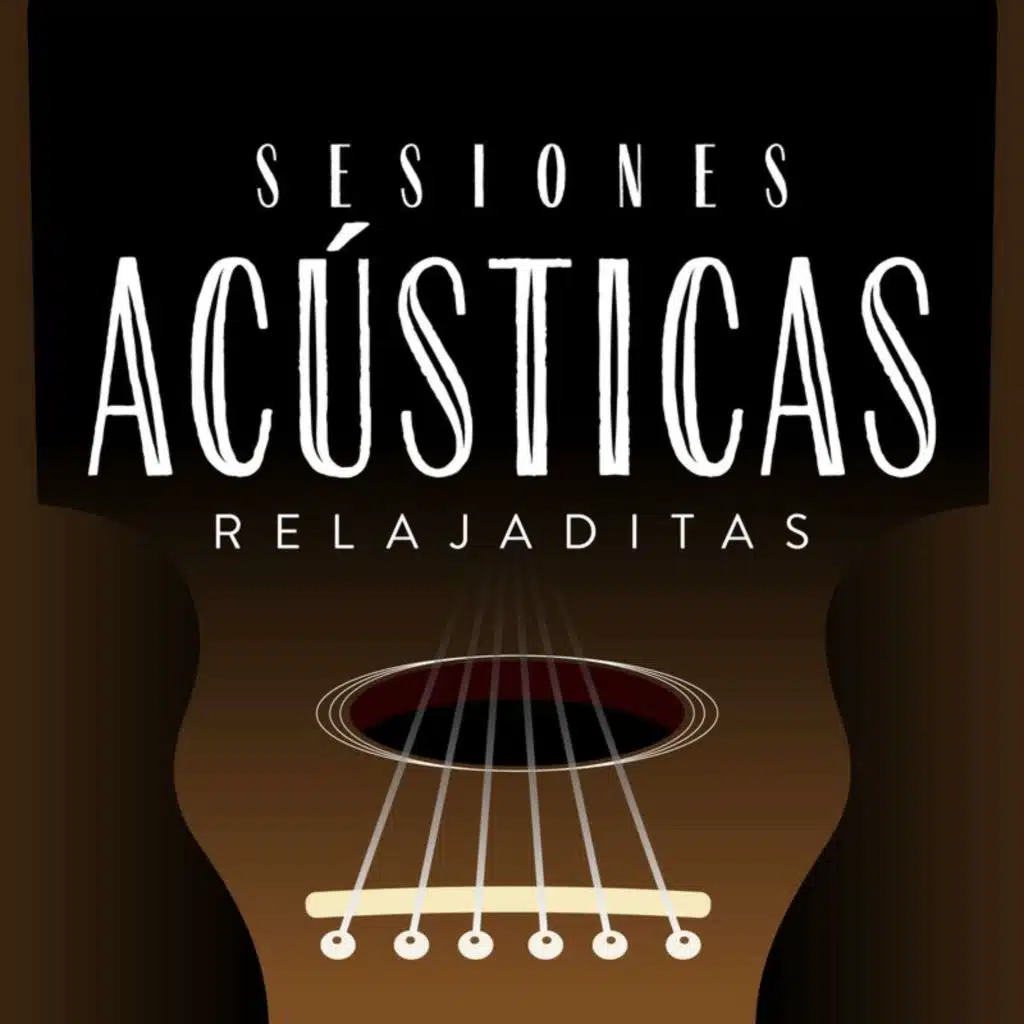 Sesiones Acústicas Relajaditas