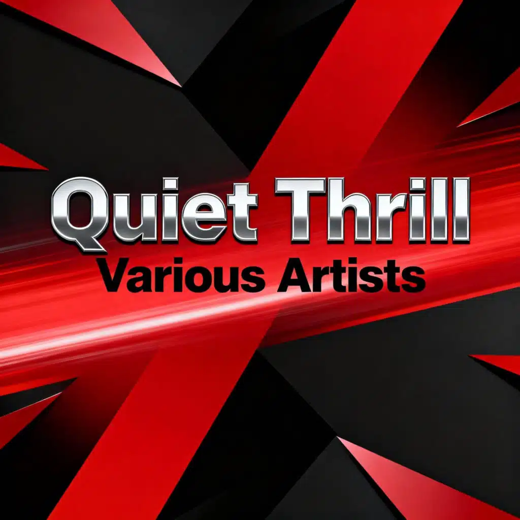 Quiet Thrill
