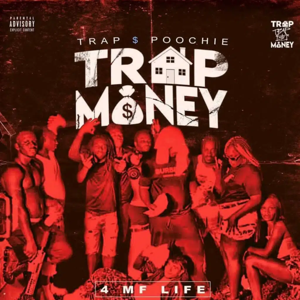 Trap Money 4 Mf Life