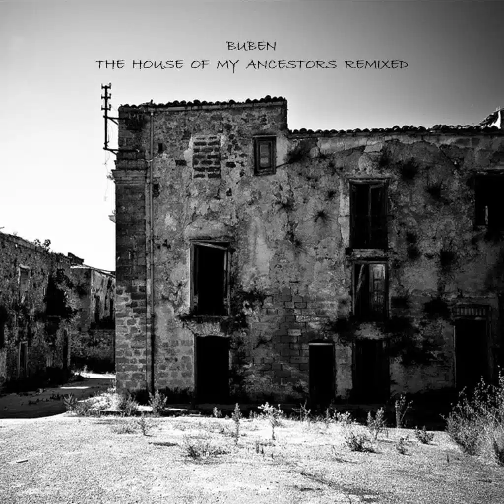 Buben: The House Of My Ancestors Remixed