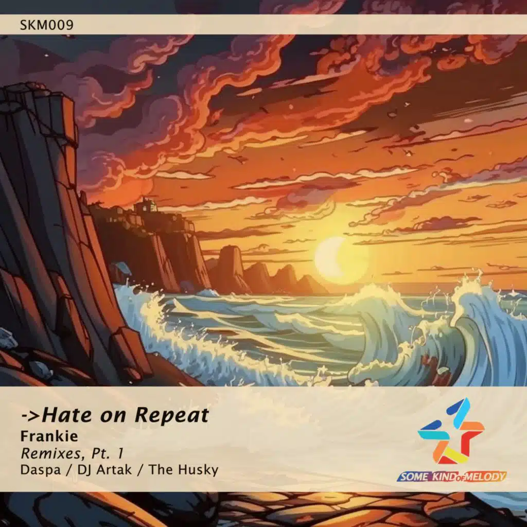 Hate on Repeat: Remixes, Pt. 1