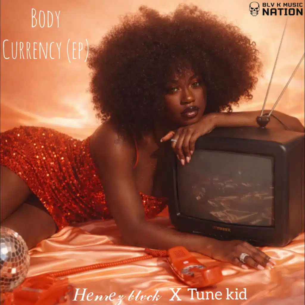 Body Currency (feat. Tunekid)