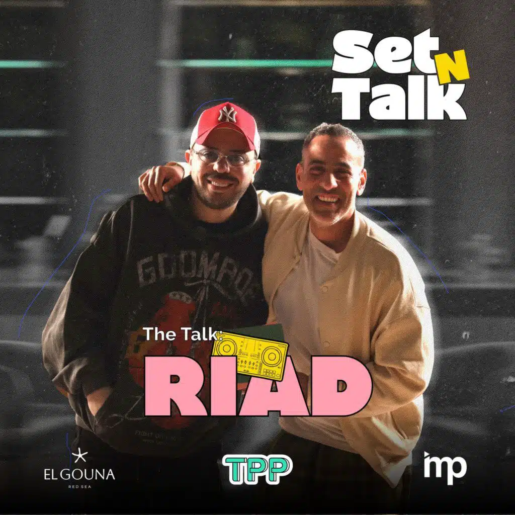 Set N Talk | The Talk Featuring RIAD
