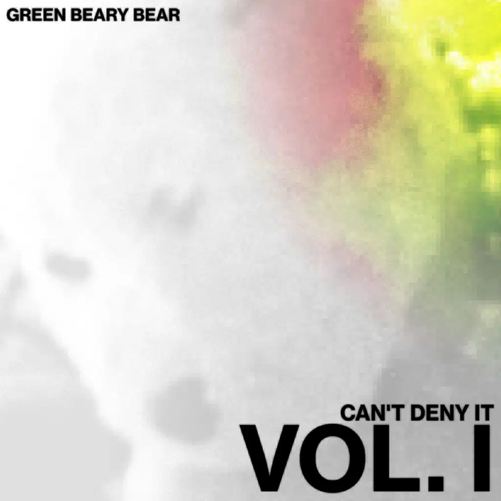 Can't Deny It: Vol. I