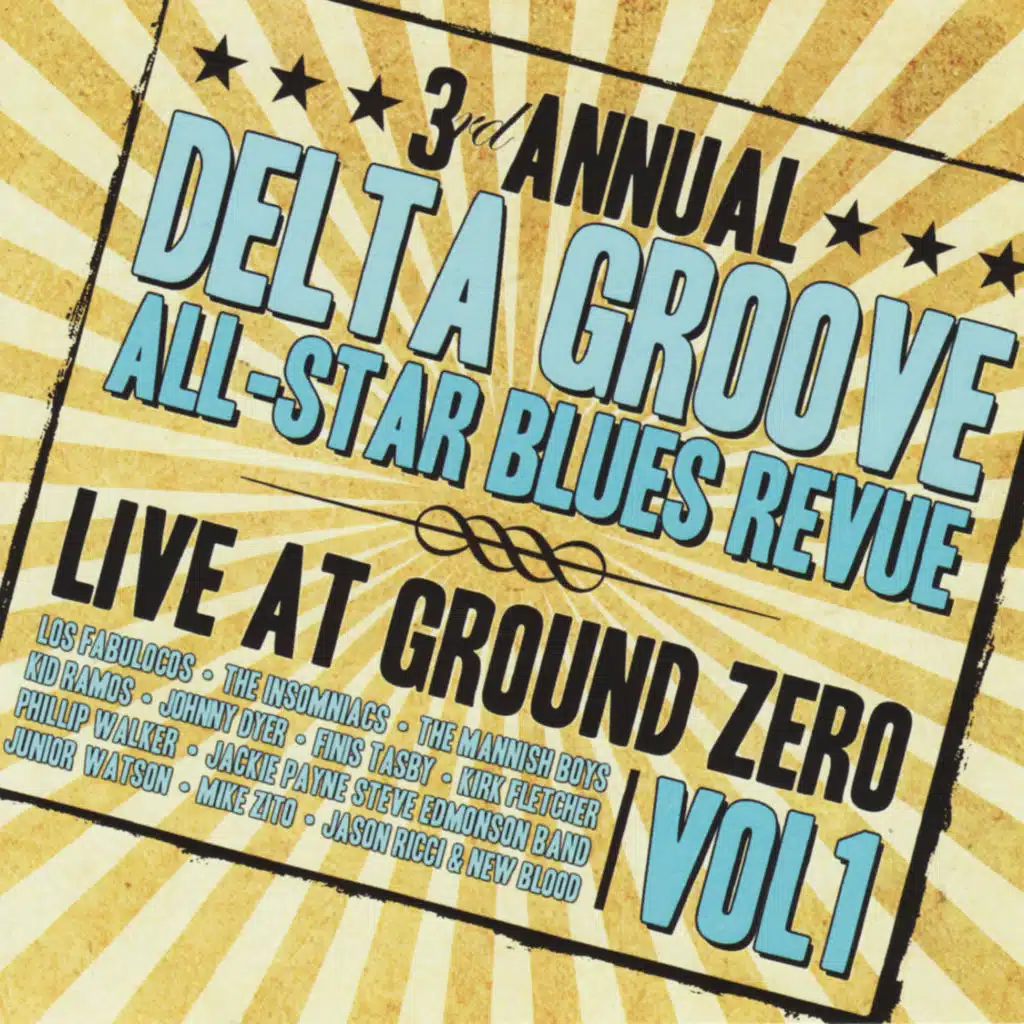 3rd Annual Delta Groove All-Star Blues Revue (Live At Ground Zero, Vol. 1)