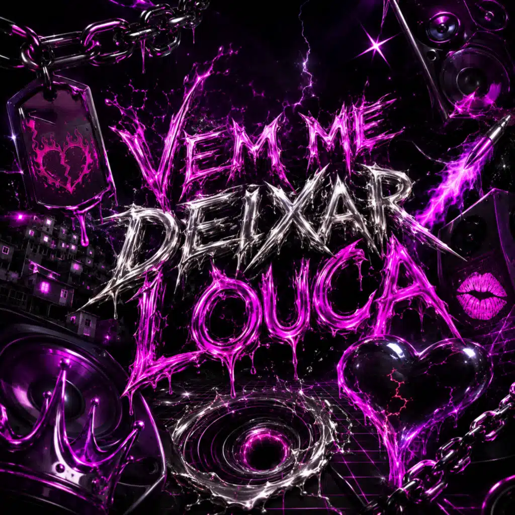 Vem Me Deixar Louca