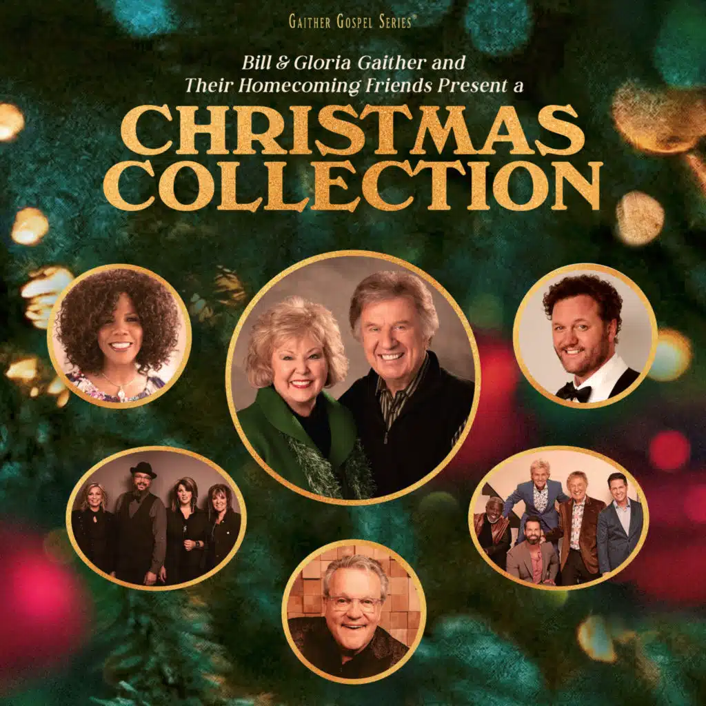 Bill & Gloria Gaither and their Homecoming Friends Present: A Christmas Collection