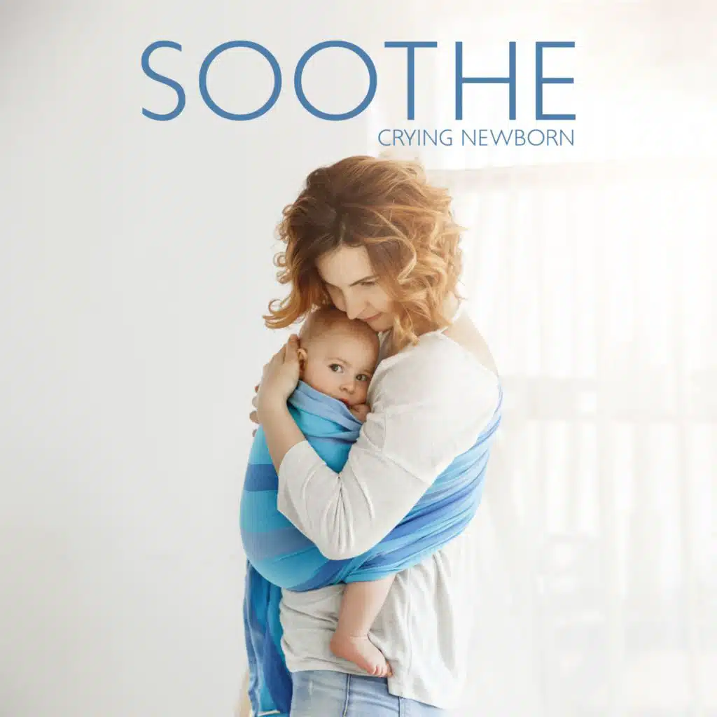 Soothe Crying Newborn