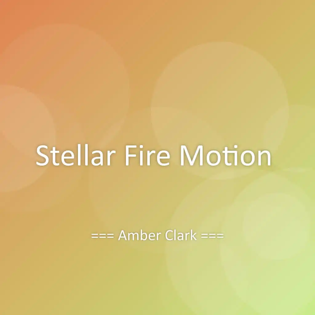 Stellar Fire Motion