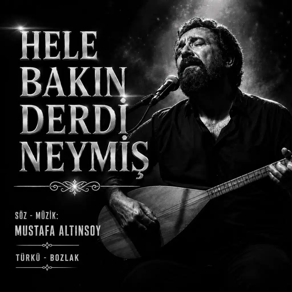 Hele Bakın Derdi Neymiş - Bozlak