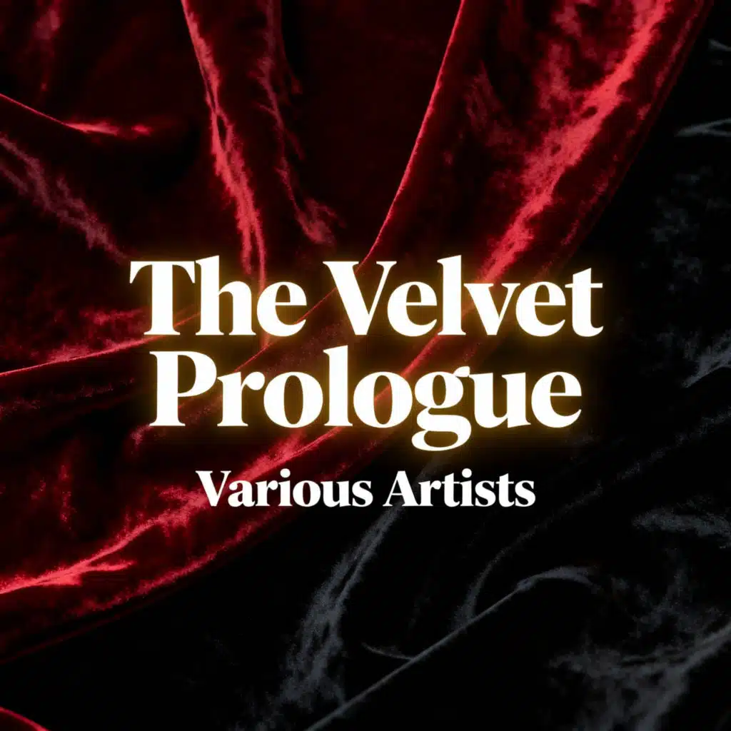 The Velvet Prologue