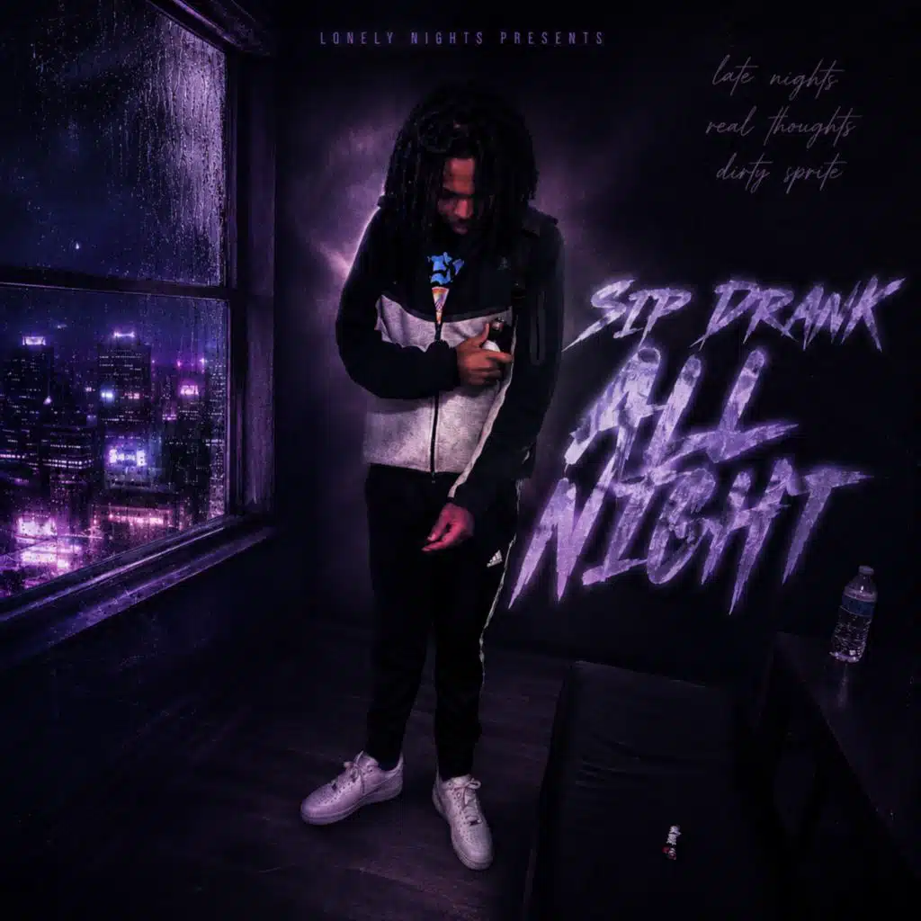 Sip Drank All Night