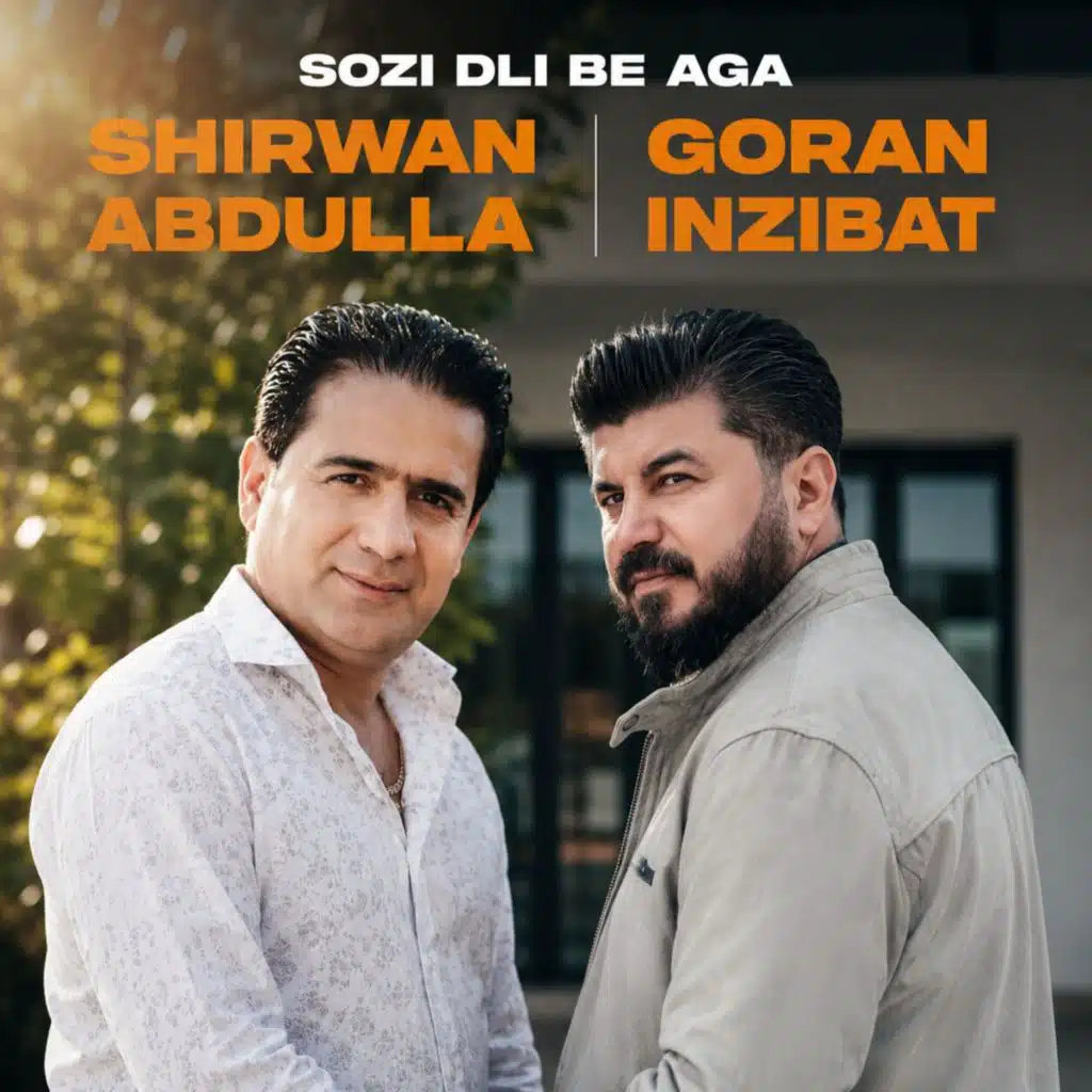 Shirwan Abdulla & Goran Inzibat